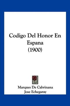 portada Codigo del Honor en Espana (1900) (in Spanish)