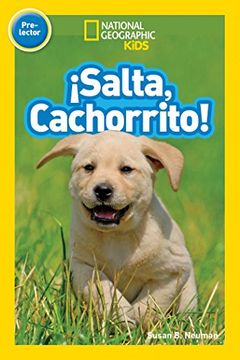 portada Salta, Cachorrito (Libros de National Geographic Para Ninos, Pre-Lector