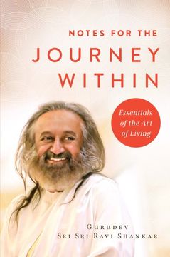portada Notes for the Journey Within: Essentials of the art of Living