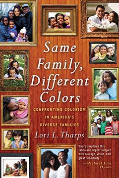 portada Same Family, Different Colors: Confronting Colorism in America's Diverse Families (en Inglés)