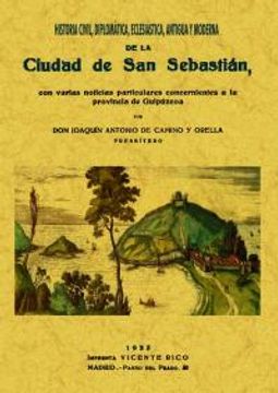 portada Historia civil, diplomática, eclesiástica, antigua y moderna de la ciudad de San Sebastián