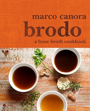 portada Brodo: A Bone Broth Cookbook (en Inglés)