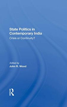 portada State Politics in Contemporary India: Crisis or Continuity? (en Inglés)