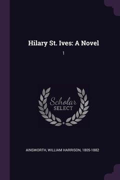 portada Hilary St. Ives: A Novel: 1 (in English)