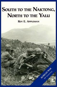 portada the u.s. army and the korean war: south to the naktong, north to the yalu (en Inglés)