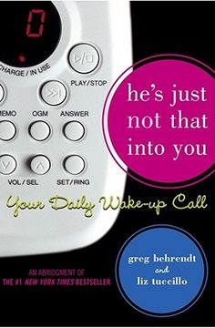 he´s just not that into you,your daily wake-up call (en Inglés)