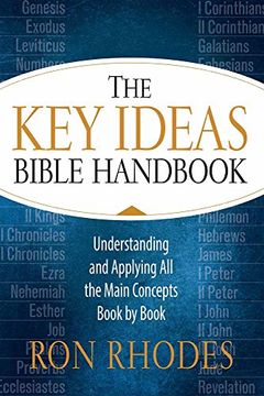 portada The Key Ideas Bible Handbook: Understanding and Applying All the Main Concepts Book by Book (en Inglés)