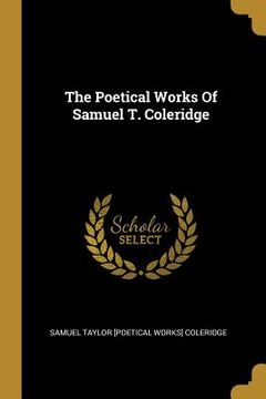 portada The Poetical Works Of Samuel T. Coleridge (en Inglés)