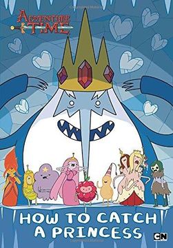 portada How to Catch a Princess (Adventure Time) (en Inglés)