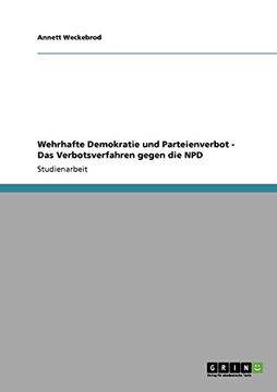 portada Wehrhafte Demokratie und Parteienverbot. Das Verbotsverfahren gegen die NPD (German Edition)