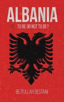 portada Albania: To be or not to be? (en Inglés)