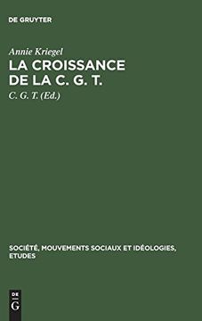 portada La Croissance de la c. G. T. (en Francés)