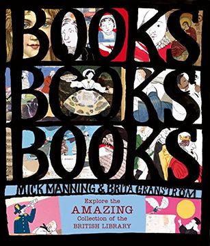 portada Books! Books! Books! Explore the Amazing Collection of the British Library (en Inglés)
