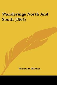 portada wanderings north and south (1864) (in English)