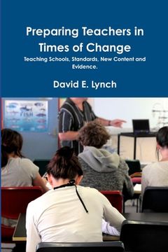portada Preparing Teachers in Times of Change (en Inglés)