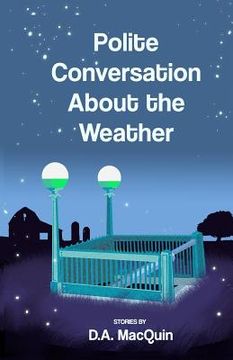 portada Polite Conversation About the Weather (en Inglés)