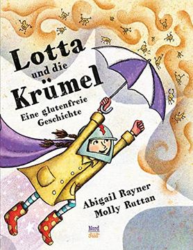 portada Lotta und die Krümel: Eine Glutenfreie Geschichte (en Alemán)