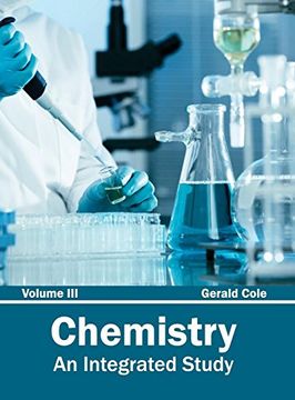 portada Chemistry: An Integrated Study (Volume Iii) (en Inglés)