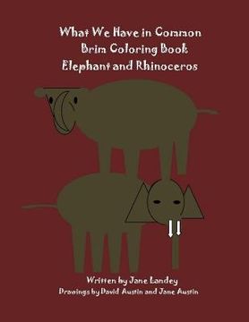 portada Elephant and Rhinoceros: What We Have in Common Brim Coloring Book (en Inglés)