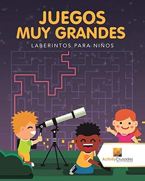 portada Juegos muy Grandes: Laberintos Para Niños