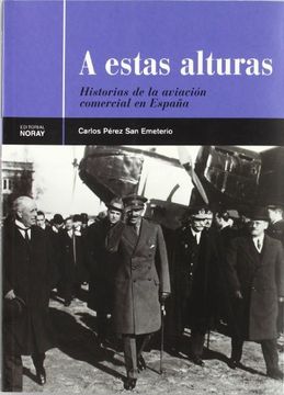 portada A Estas Alturas, Historias de la Aviación Comercial en España