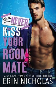 portada Why You Should Never Kiss Your Roommate (en Inglés)