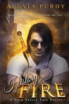 portada History of Fire (Elemental Fire #1): A Dark Faerie Tale Series Book Five