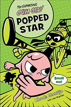 portada The Gumazing Gum Girl!, Book 3 Popped Star