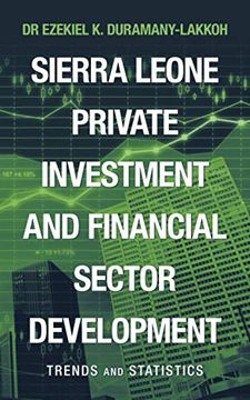 portada Sierra Leone Private Investment and Financial Sector Development: Trends and Statistics (en Inglés)