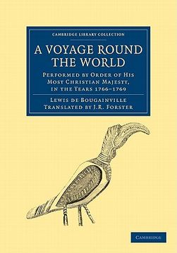 portada A Voyage Round the World, Performed by Order of his Most Christian Majesty, in the Years 1766-1769 Paperback (Cambridge Library Collection - Maritime Exploration) (en Inglés)