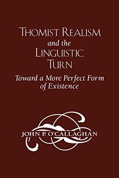 portada Thomist Realism and the Linguistic Turn: Toward a More Perfect Form of Existence (en Inglés)
