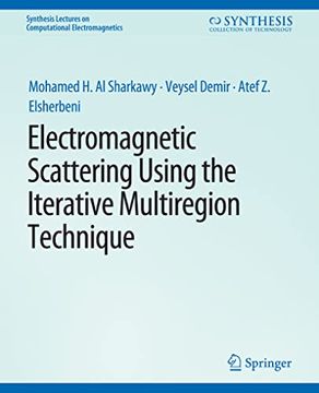 portada Electromagnetic Scattering Using the Iterative Multi-Region Technique (en Inglés)