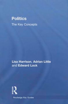 portada Politics: The key Concepts: The key Concepts (Routledge key Guides) (en Inglés)