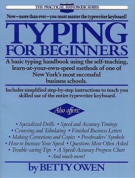 portada Typing for Beginners: A Basic Typing Handbook Using the Self-Teaching, Learn-At-Your-Own-Speed Methods of one of new York's Most Successful Business Schools (The Practical Handbook Series) (en Inglés)