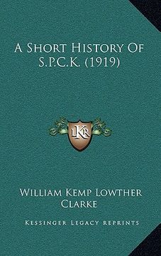 portada a short history of s.p.c.k. (1919) (en Inglés)