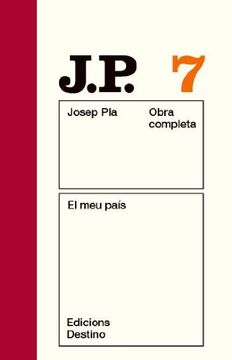 portada El meu País: O. C. Josep Pla. Volum 7 (O. C. Pla) 