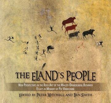 portada Eland's People: New Perspectives in the Rock art of the Maloti-Drakensberg Bushmen Essays in Memory of Patricia Vinnicombe (en Inglés)