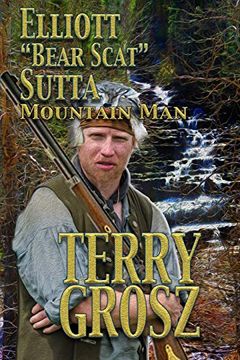 portada Elliott "Bear Scat" Sutta: Mountain man 
