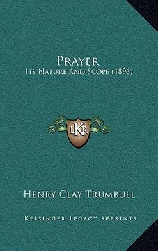 portada prayer: its nature and scope (1896) (en Inglés)