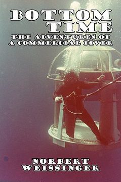 portada bottom time: the adventures of a commercial diver
