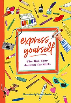 portada Express Yourself: The One-Year Journal for Girls (in English)