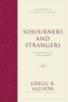 portada sojourners and strangers: the doctrine of the church (en Inglés)
