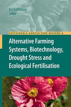portada Alternative Farming Systems, Biotechnology, Drought Stress and Ecological Fertilisation (en Inglés)