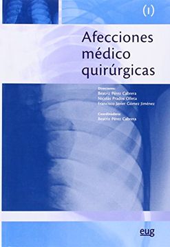 Afecciones Médico Quirúrgicas Vol. I: 1 (Monográfica/ Biblioteca Ciencias de la Salud)