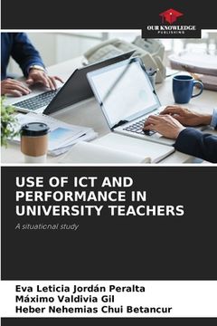 portada Use of ICT and Performance in University Teachers (en Inglés)