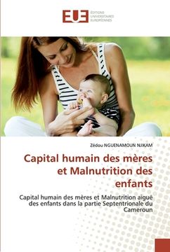 portada Capital humain des mères et Malnutrition des enfants (in French)