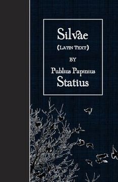 portada Silvae: Latin Text (in Latin)