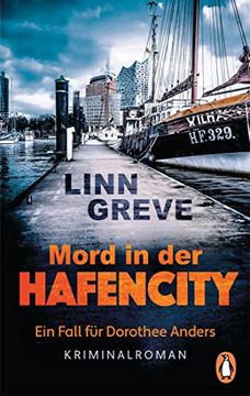 portada Mord in der Hafencity: Ein Fall für Dorothee Anders - Kriminalroman (Kommissarin Dorothee Anders Ermittelt, Band 1) (en Alemán)