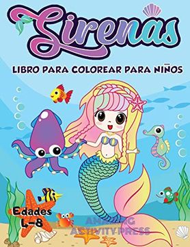 portada Libro de Colorear de Sirena Para Niños de 4 a 8 Años: Más de 40 Páginas Únicas y Hermosas Para Colorear de Sirena (Ideas Para Regalos de Libros Para Niños)