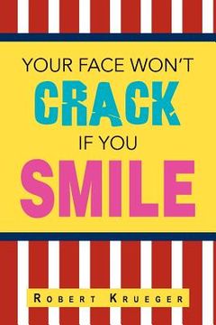 portada your face won`t crack if you smile